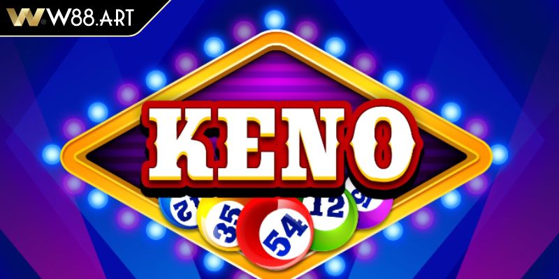 Cách chơi Keno là gì?